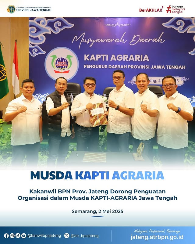 Kakanwil BPN Prov Jateng Dorong Penguatan Organisasi Dalam Musda KAPTI-AGRARIA Jawa Tengah