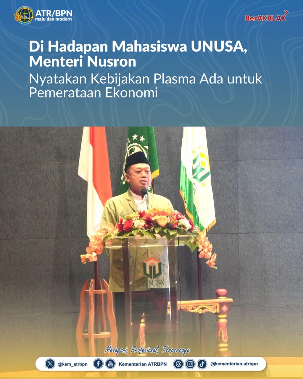 Di Hadapan Mahasiswa UNUSA, Menteri Nusron Nyatakan Kebijakan Plasma Ada untuk Pemerataan Ekonomi