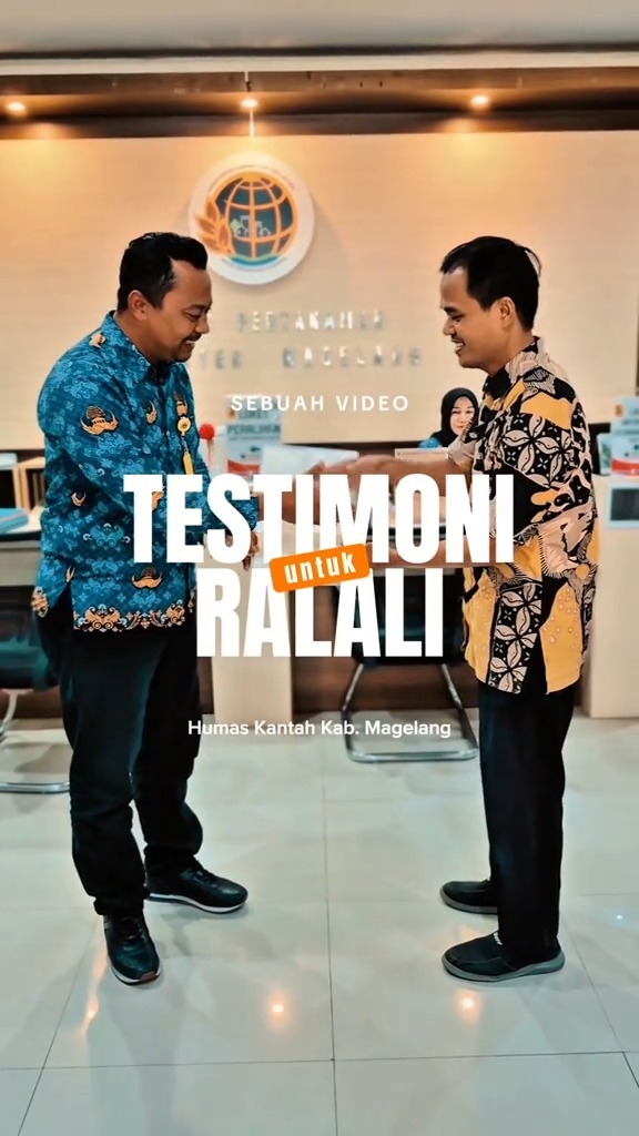 RaLaLi (Roya Layanan Lima Menit) Yang Telah Diimplementasikan di Kantor Pertanahan Kabupaten Magelang
