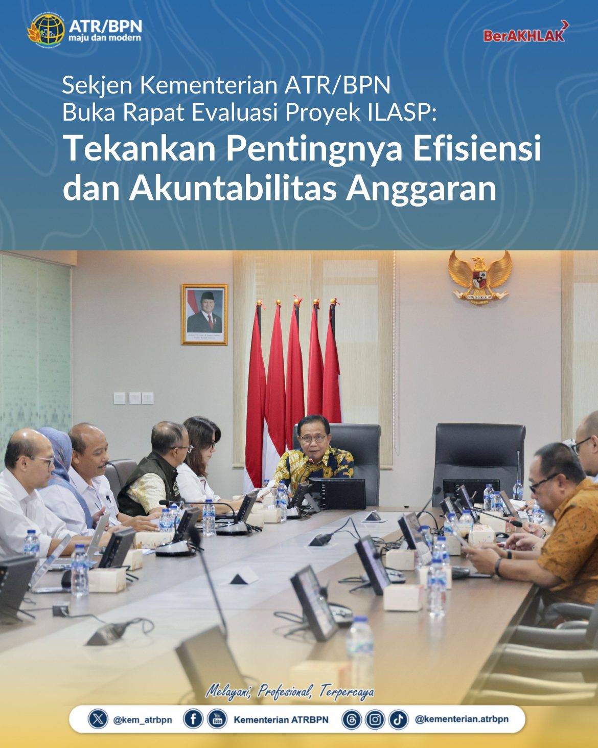 Sekjen Kementerian ATR/BPN Buka Rapat Evaluasi Proyek ILASP: Tekankan Pentingnya Efisiensi dan Akuntabilitas Anggaran