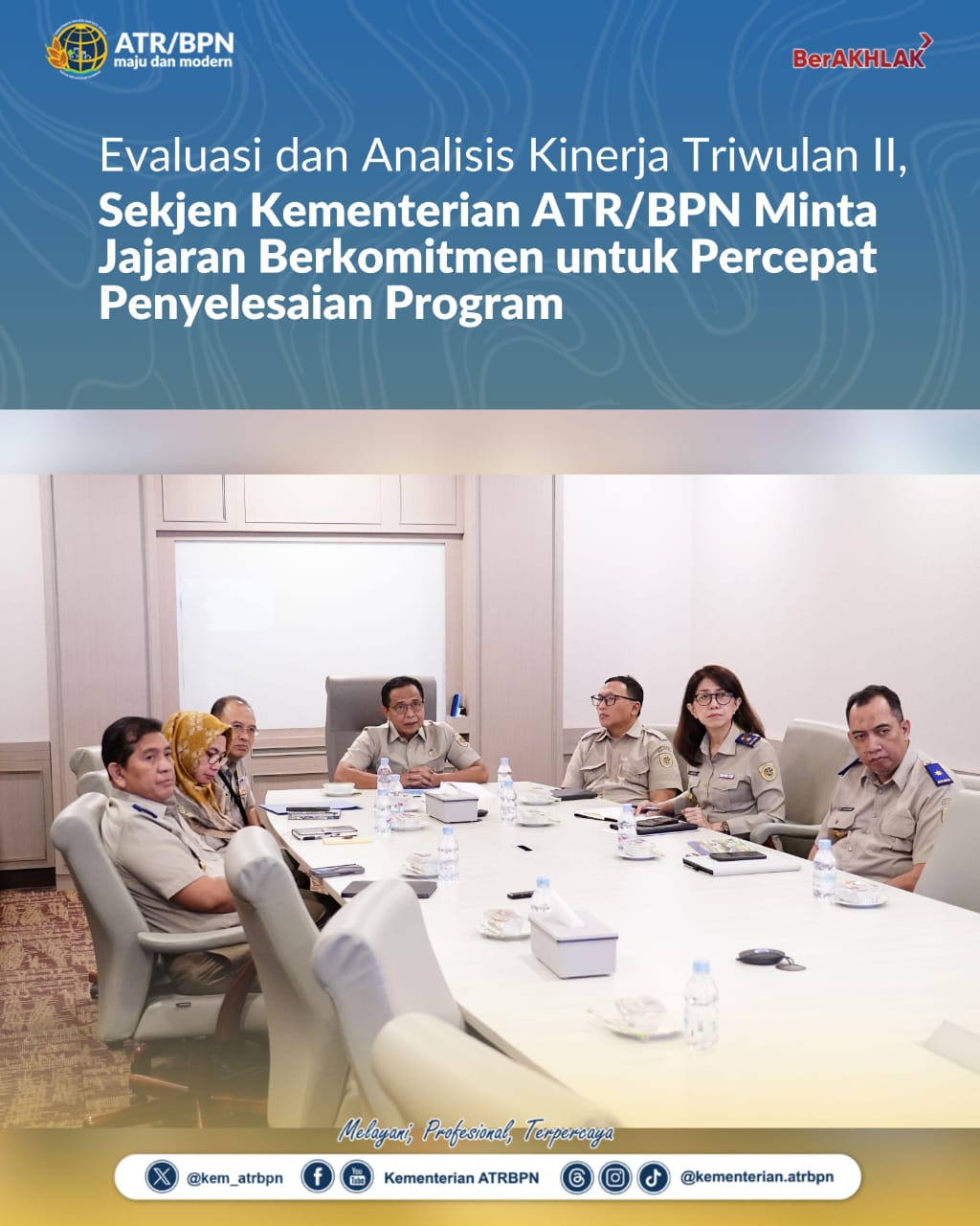 Evaluasi dan Analisis Kinerja Triwulan II, Sekjen Kementerian ATR/BPN Minta Jajaran Berkomitmen untuk Percepat Penyelesaian Program