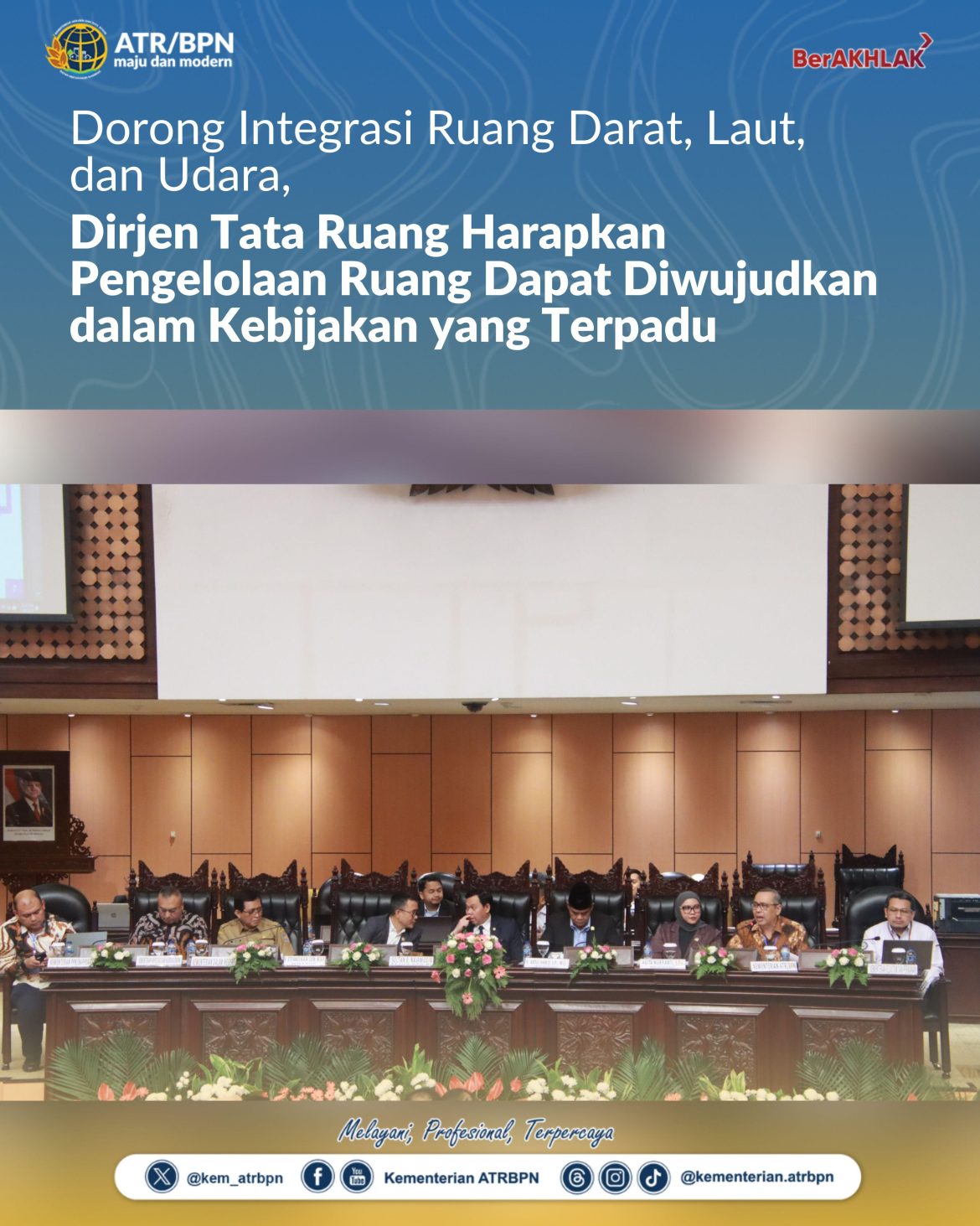 Dorong Integrasi Ruang Darat, Laut, dan Udara, Dirjen Tata Ruang Harapkan Pengelolaan Ruang Dapat Diwujudkan dalam Kebijakan yang Terpadu