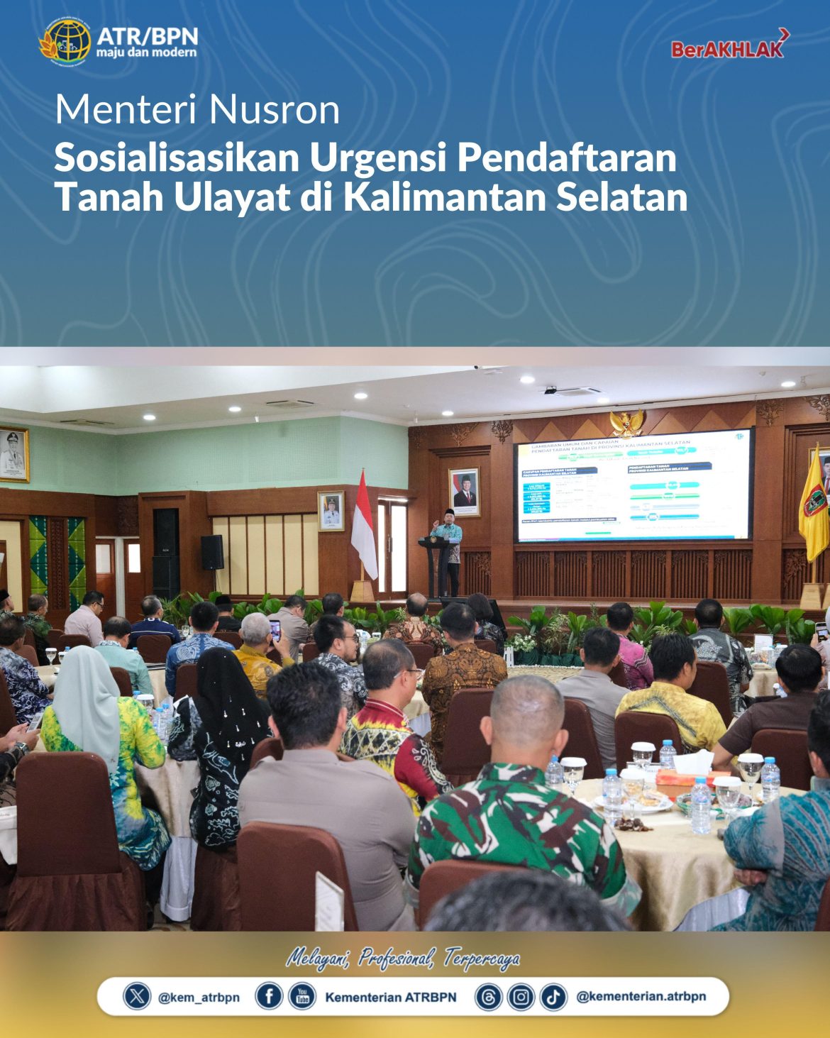 Menteri Nusron Sosialisasikan Urgensi Pendaftaran Tanah Ulayat di Kalimantan Selatan