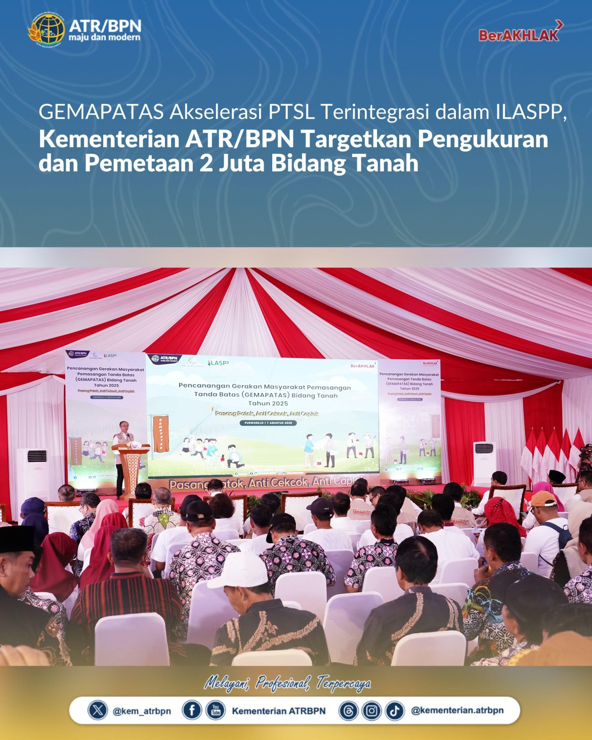 GEMAPATAS Akselerasi PTSL Terintegrasi dalam ILASPP, Kementerian ATR/BPN Targetkan Pengukuran dan Pemetaan 2 Juta Bidang Tanah