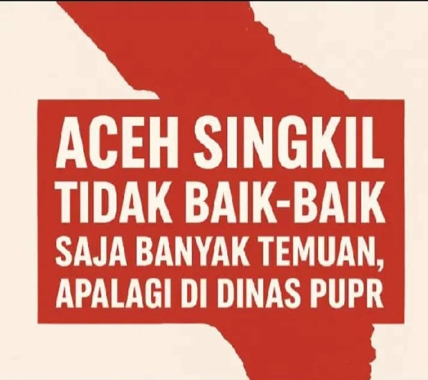 Polda Aceh Diminta Usut Dugaan Korupsi Rp2,3 Miliar di Dinas PUPR Aceh Singkil 