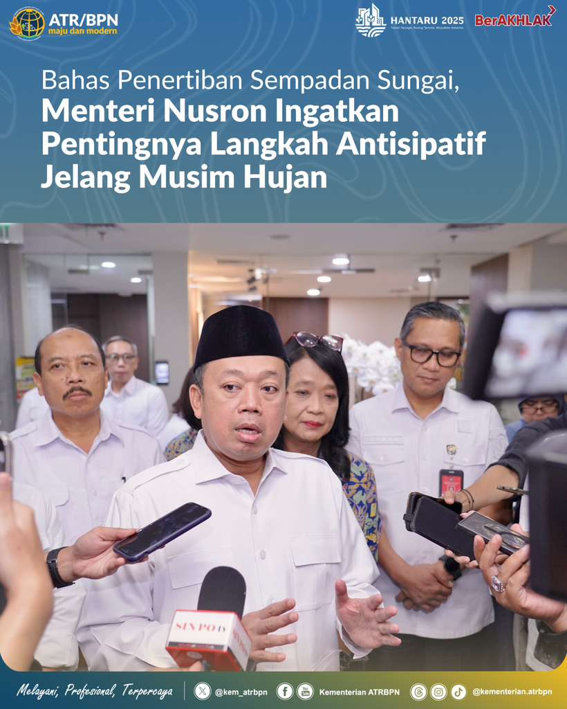 Bahas Penertiban Sempadan Sungai, Menteri Nusron Ingatkan Pentingnya Langkah Antisipatif Jelang Musim Hujan