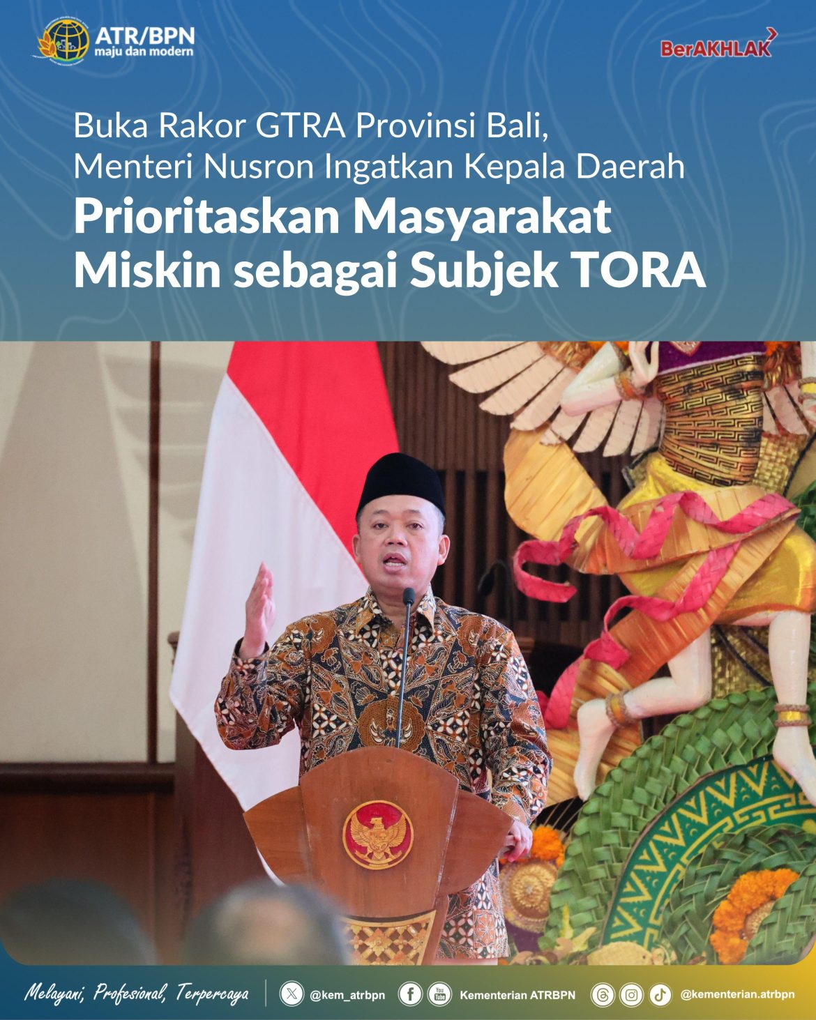 Buka Rakor GTRA Provinsi Bali, Menteri Nusron Ingatkan Kepala Daerah Prioritaskan Masyarakat Miskin sebagai Subjek TORA