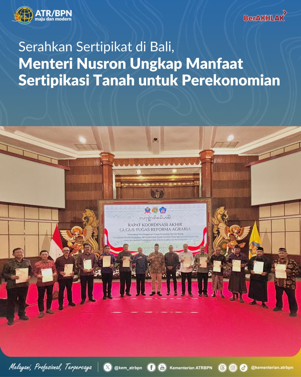 Serahkan Sertipikat di Bali, Menteri Nusron Ungkap Manfaat Sertipikasi Tanah untuk Perekonomian