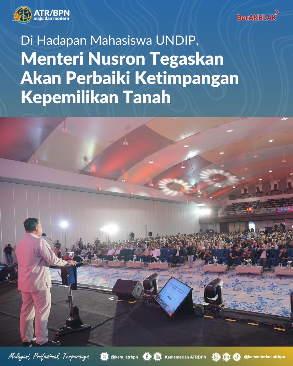 Di Hadapan Mahasiswa UNDIP, Menteri Nusron Tegaskan Akan Perbaiki Ketimpangan Kepemilikan Tanah