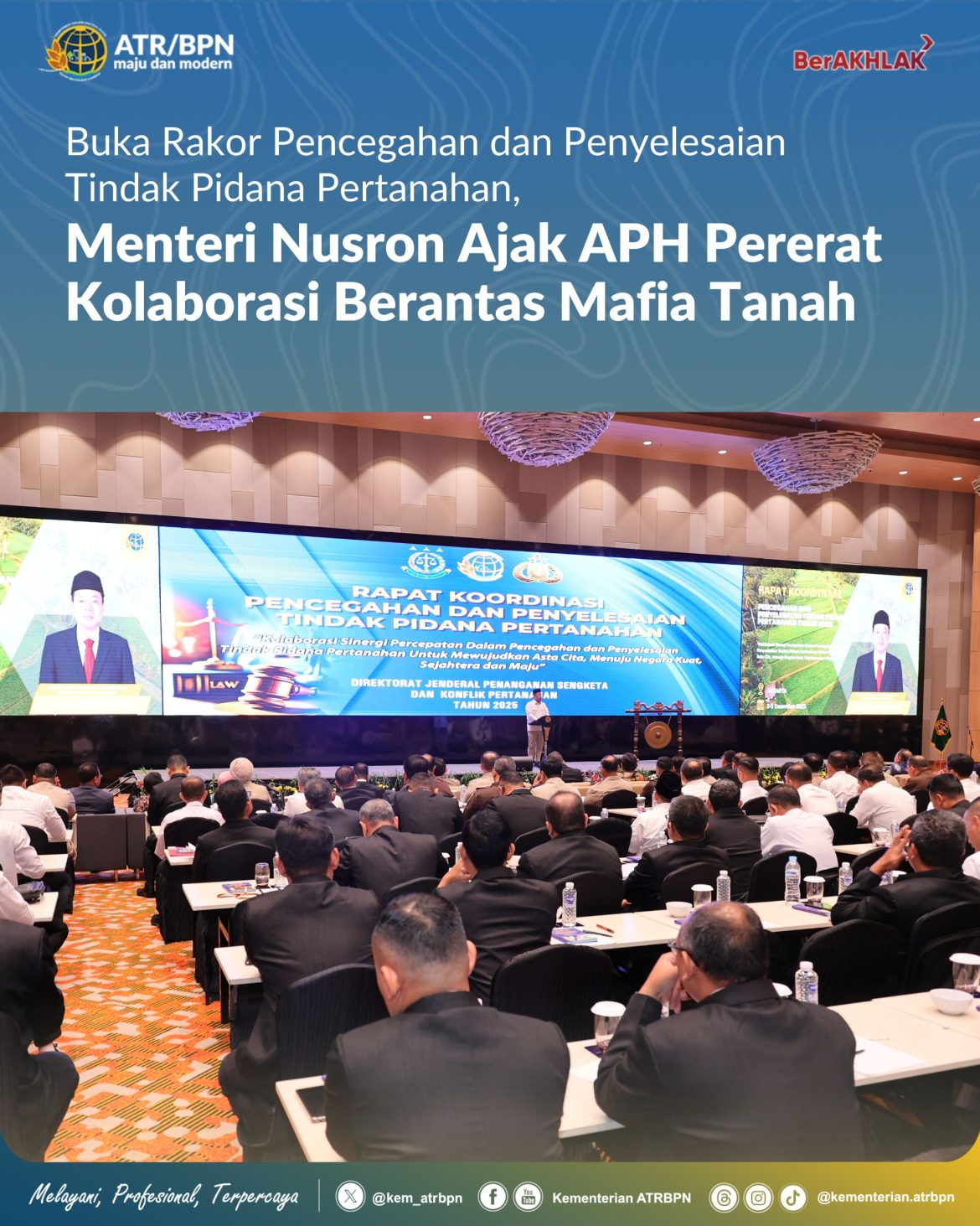 Buka Rakor Pencegahan dan Penyelesaian Tindak Pidana Pertanahan, Menteri Nusron Ajak APH Pererat Kolaborasi Berantas Mafia Tanah