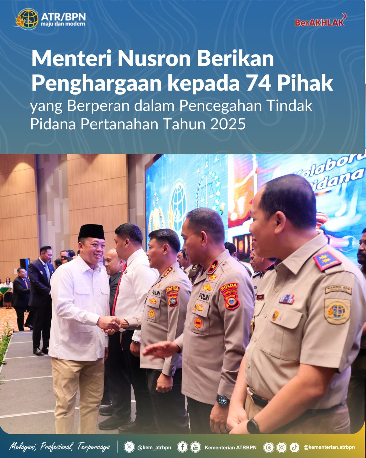 Menteri Nusron Berikan Penghargaan kepada 74 Pihak yang Berperan dalam Pencegahan Tindak Pidana Pertanahan Tahun 2025
