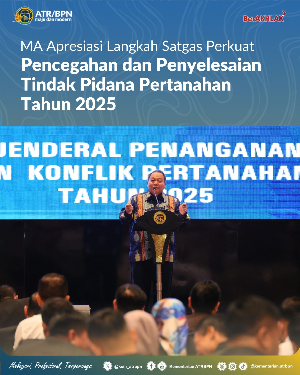 MA Apresiasi Langkah Satgas Perkuat Pencegahan dan Penyelesaian Tindak Pidana Pertanahan Tahun 2025