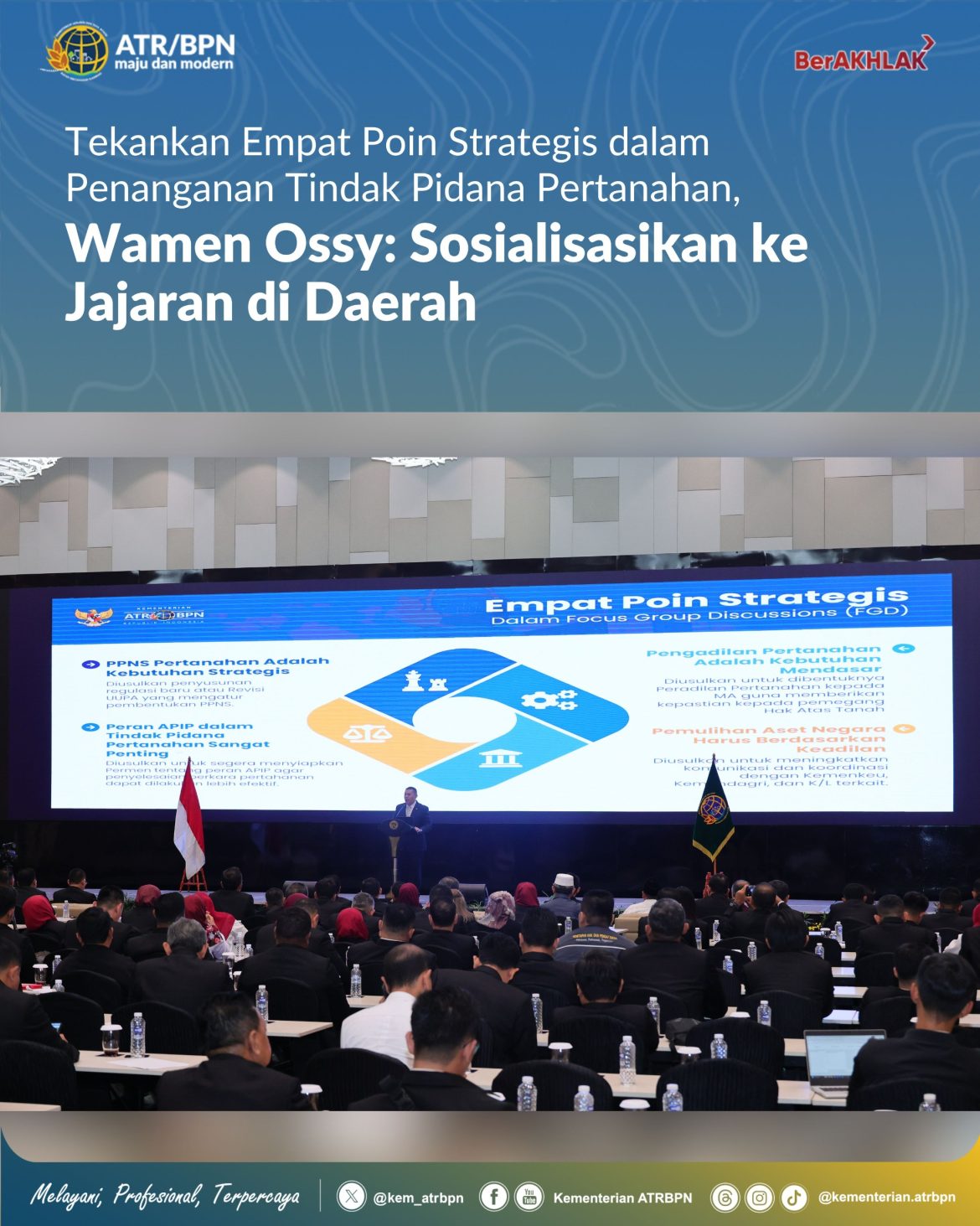 Tekankan Empat Poin Strategis dalam Penanganan Tindak Pidana Pertanahan, Wamen Ossy: Sosialisasikan ke Jajaran di Daerah