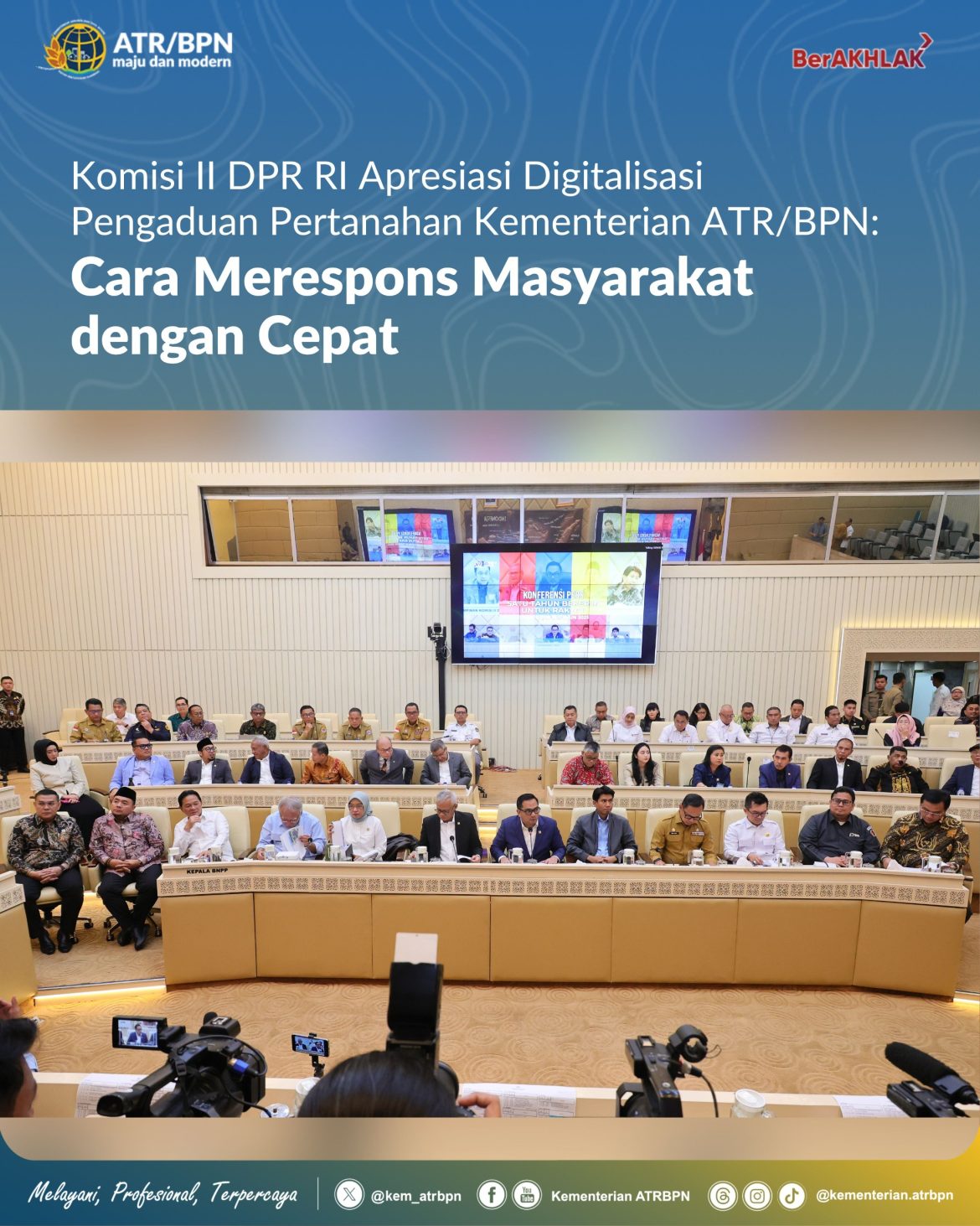 Komisi II DPR RI Apresiasi Digitalisasi Pengaduan Pertanahan Kementerian ATR/BPN: Cara Merespons Masyarakat dengan Cepat