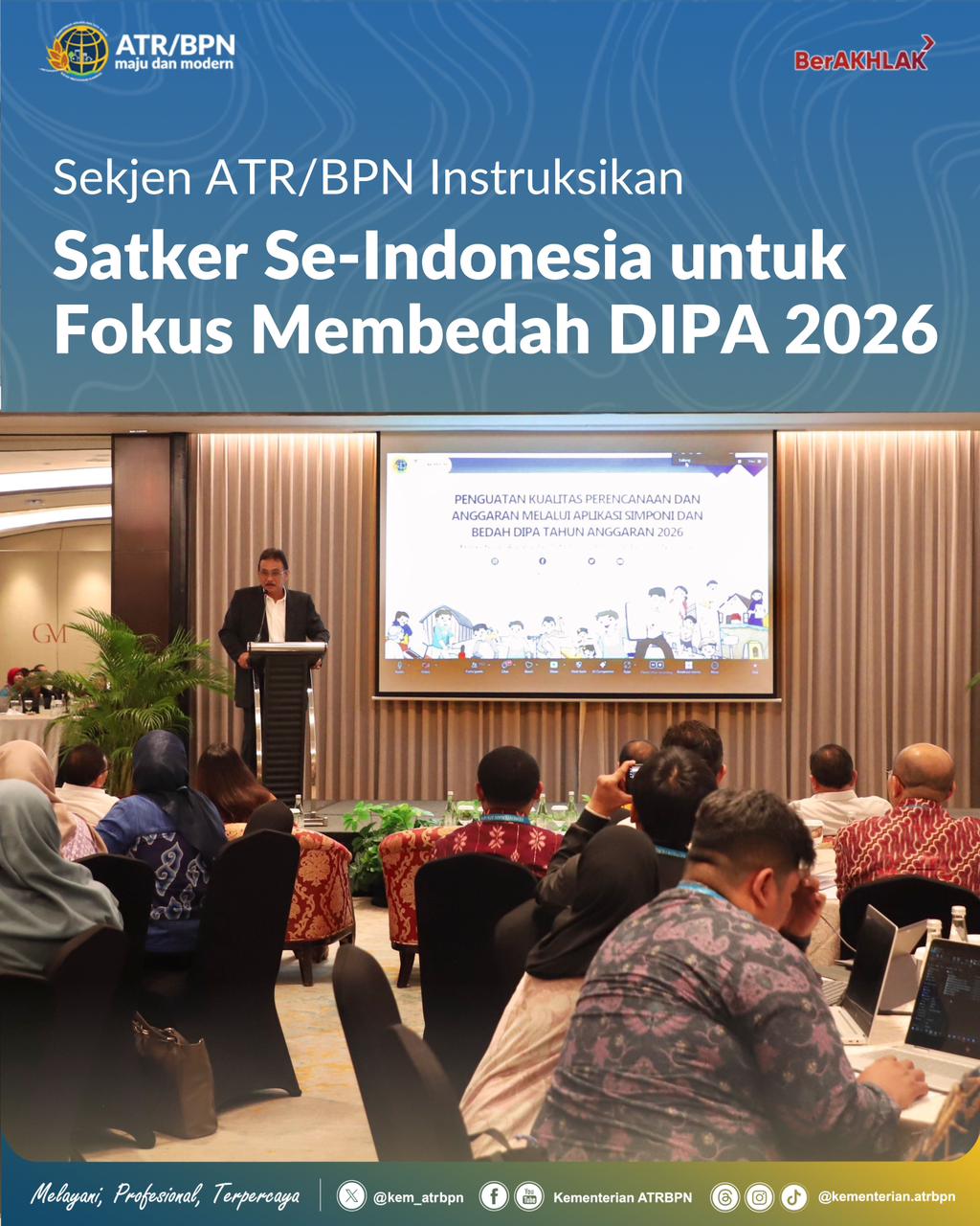 Sekjen ATR/BPN Instruksikan Satker Se-Indonesia untuk Fokus Membedah DIPA 2026