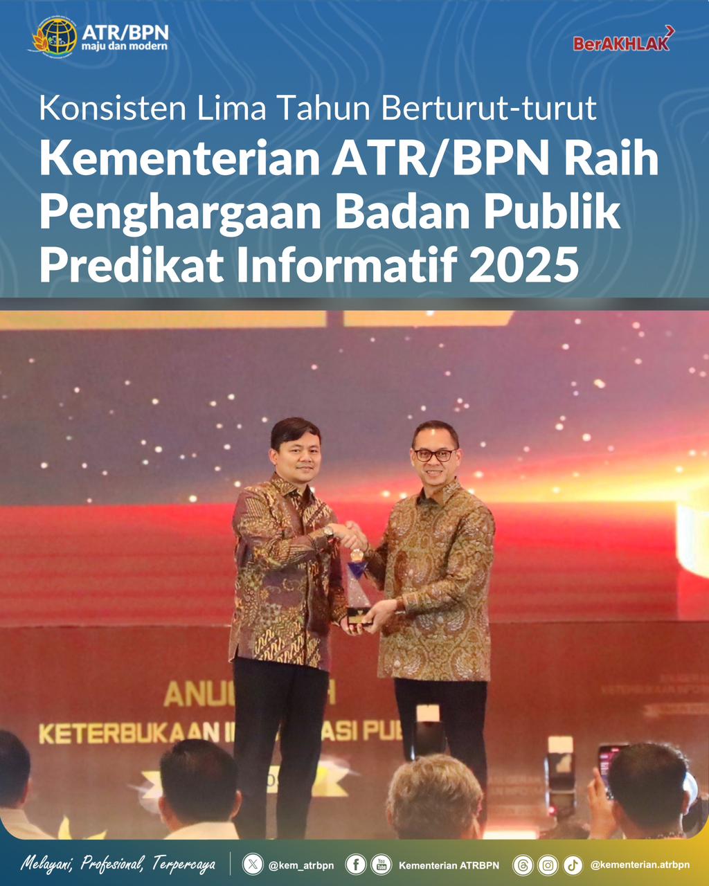 Konsisten Lima Tahun Berturut-turut, Kementerian ATR/BPN Raih Penghargaan Badan Publik Predikat Informatif 2025