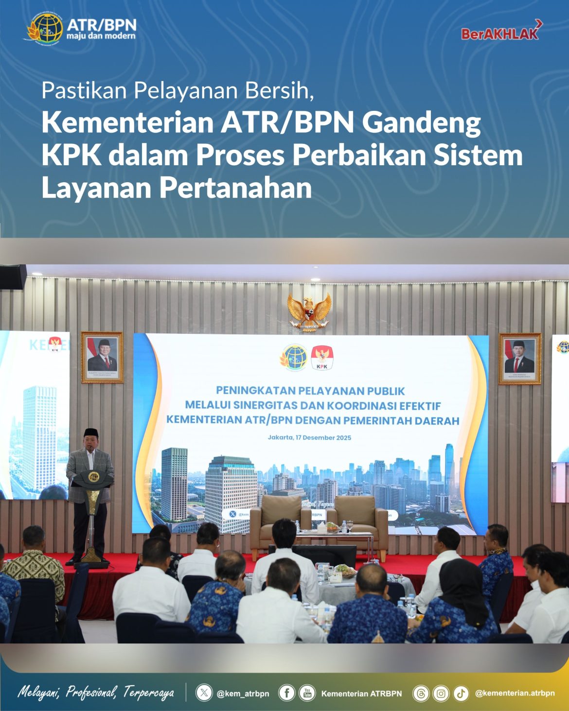 Pastikan Pelayanan Bersih, Kementerian ATR/BPN Gandeng KPK dalam Proses Perbaikan Sistem Layanan Pertanahan