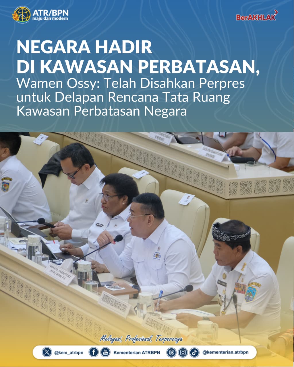 Negara Hadir di Kawasan Perbatasan, Wamen Ossy: Telah Disahkan Perpres untuk Delapan Rencana Tata Ruang Kawasan Perbatasan Negara