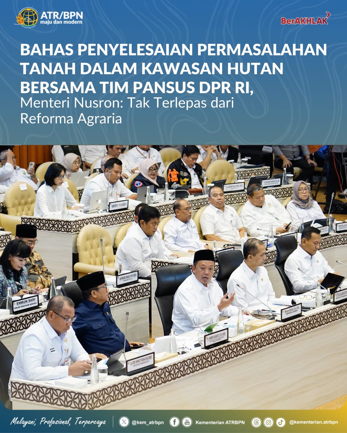 Bahas Penyelesaian Permasalahan Tanah dalam Kawasan Hutan Bersama Tim Pansus DPR RI, Menteri Nusron: Tak Terlepas dari Reforma Agraria
