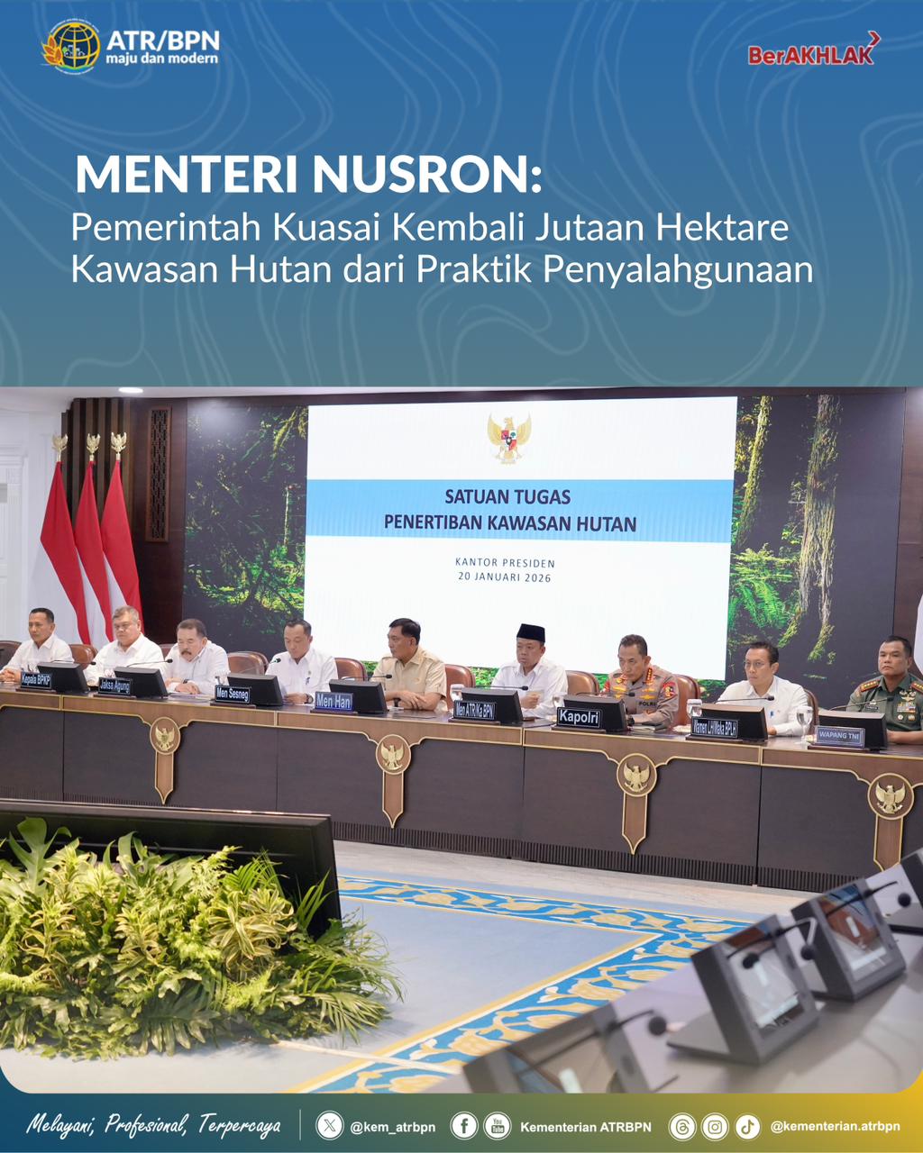 Menteri Nusron: Pemerintah Kuasai Kembali Jutaan Hektare Kawasan Hutan dari Praktik Penyalahgunaan
