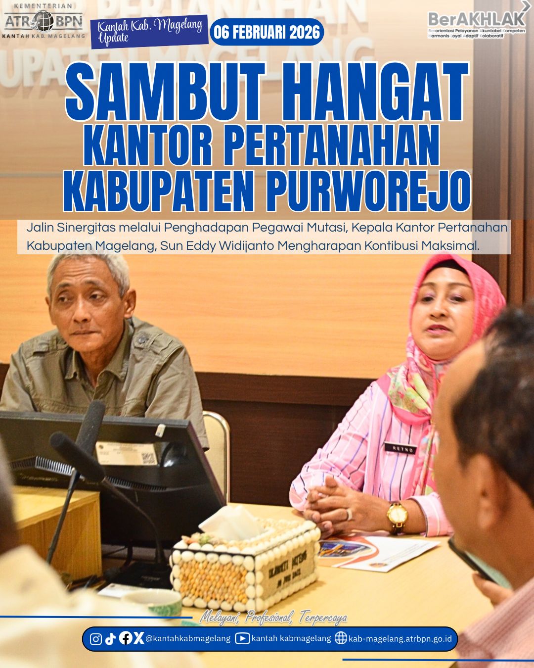 Sambutan Hangat Kantah Kab. Magelang Menerima Penghadapan Pegawai dari Kantor Pertanahan Kabupaten Purworejo