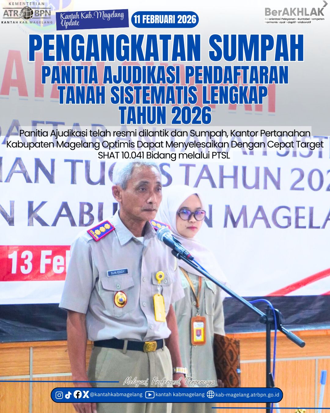 Pengangkatan Sumpah Panitia Ajudikasi dan Satuan Tugas Pendaftaran Tanah Sistematis Lengkap (PTSL) Tahun 2026