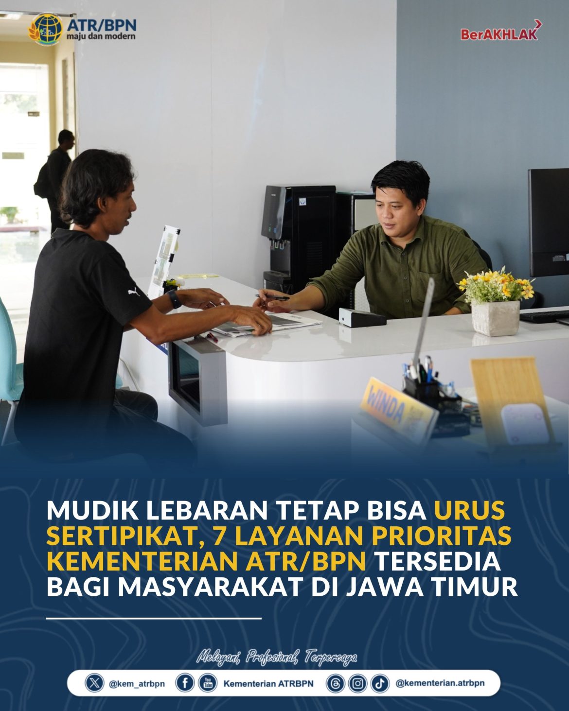 Mudik Lebaran Tetap Bisa Urus Sertipikat, 7 Layanan Prioritas Kementerian ATR/BPN Tersedia bagi Masyarakat di Jawa Timur