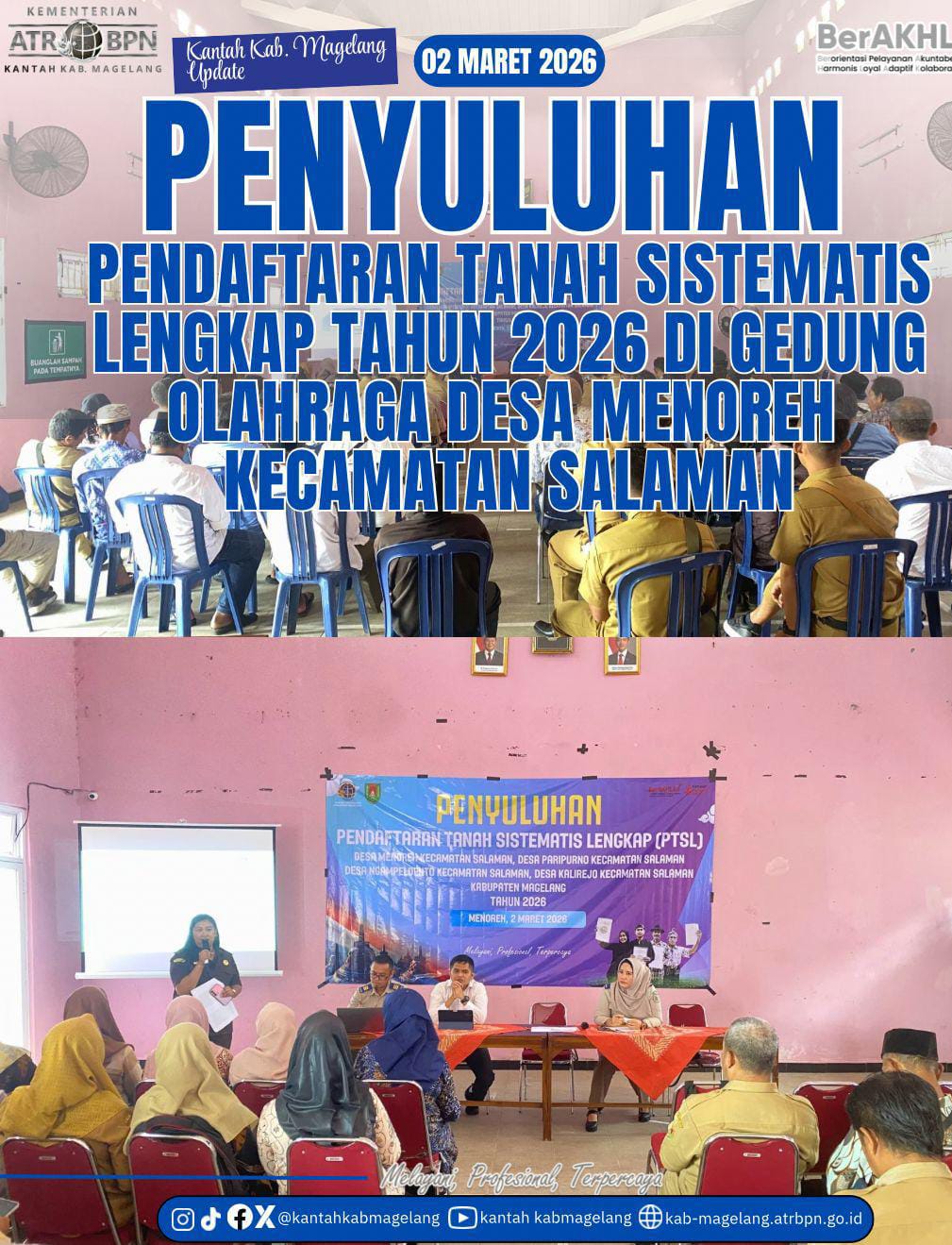 Kantor Pertanahan Kabupaten Magelang melaksanakan kegiatan penyuluhan Pendaftaran Tanah Sistematis Lengkap