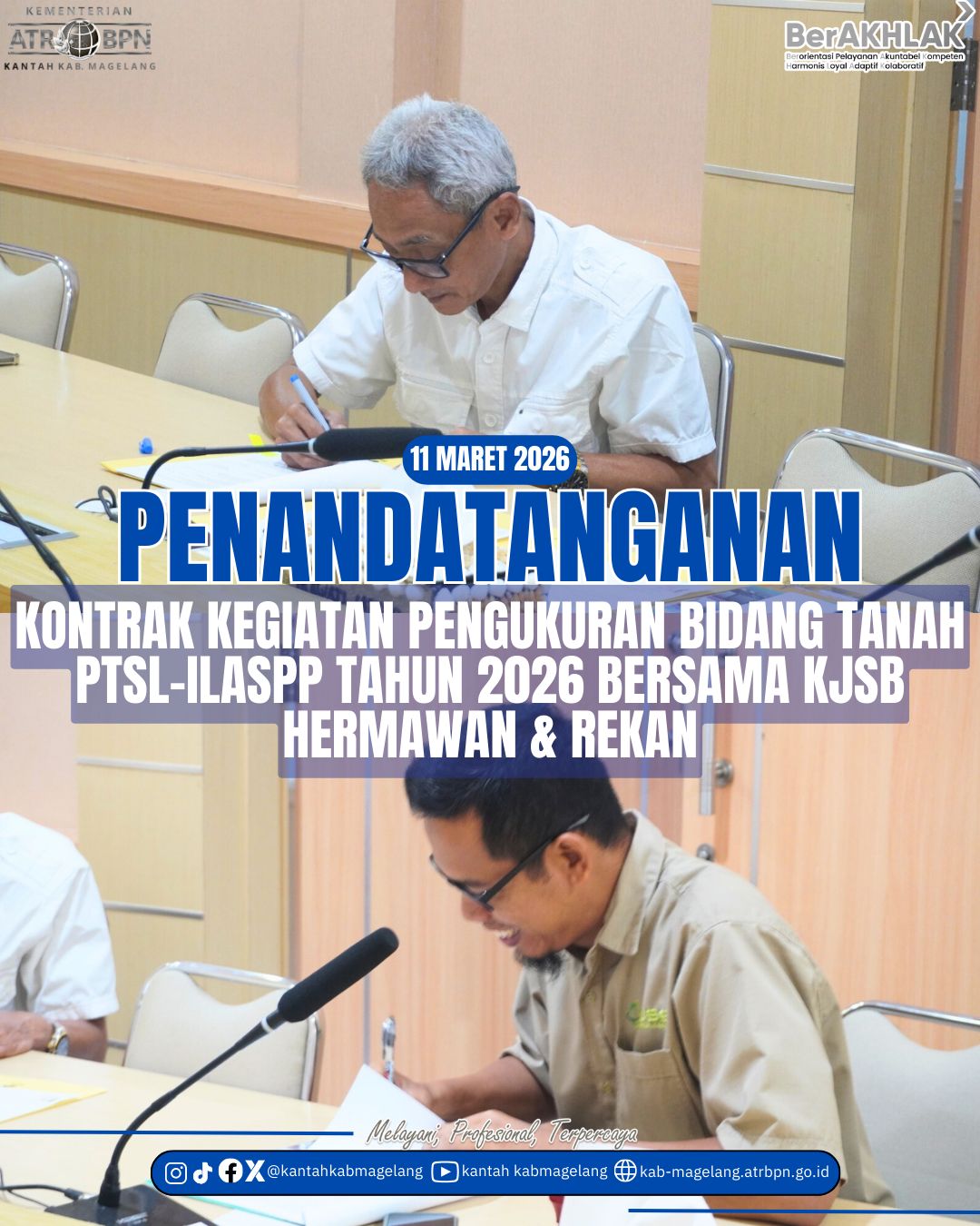 Penandatanganan kontrak kegiatan Pengukuran Bidang Tanah PTSL-ILASPP Tahun 2026