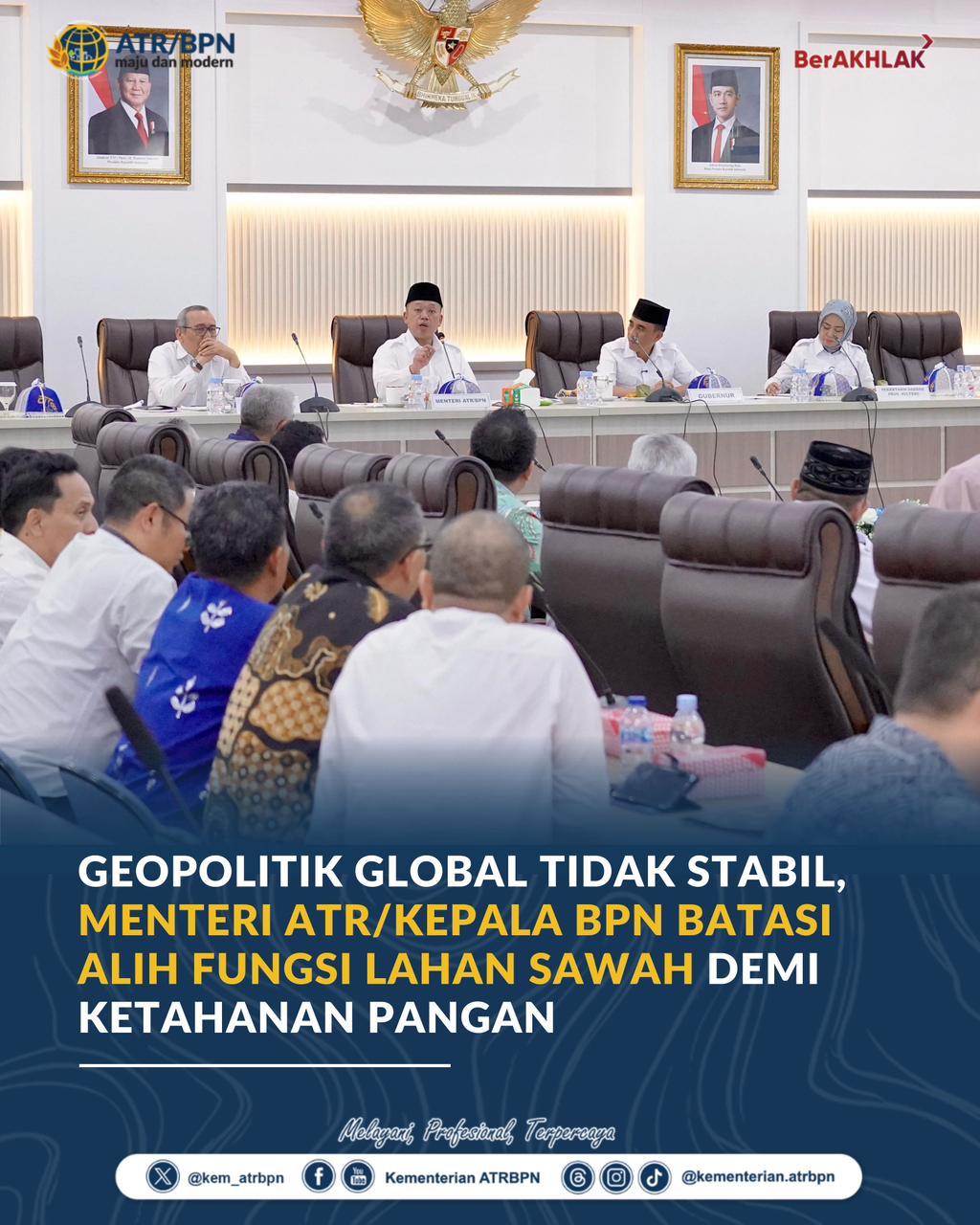 Geopolitik Global Tidak Stabil, Menteri ATR/Kepala BPN Batasi Alih Fungsi Lahan Sawah demi Ketahanan Pangan