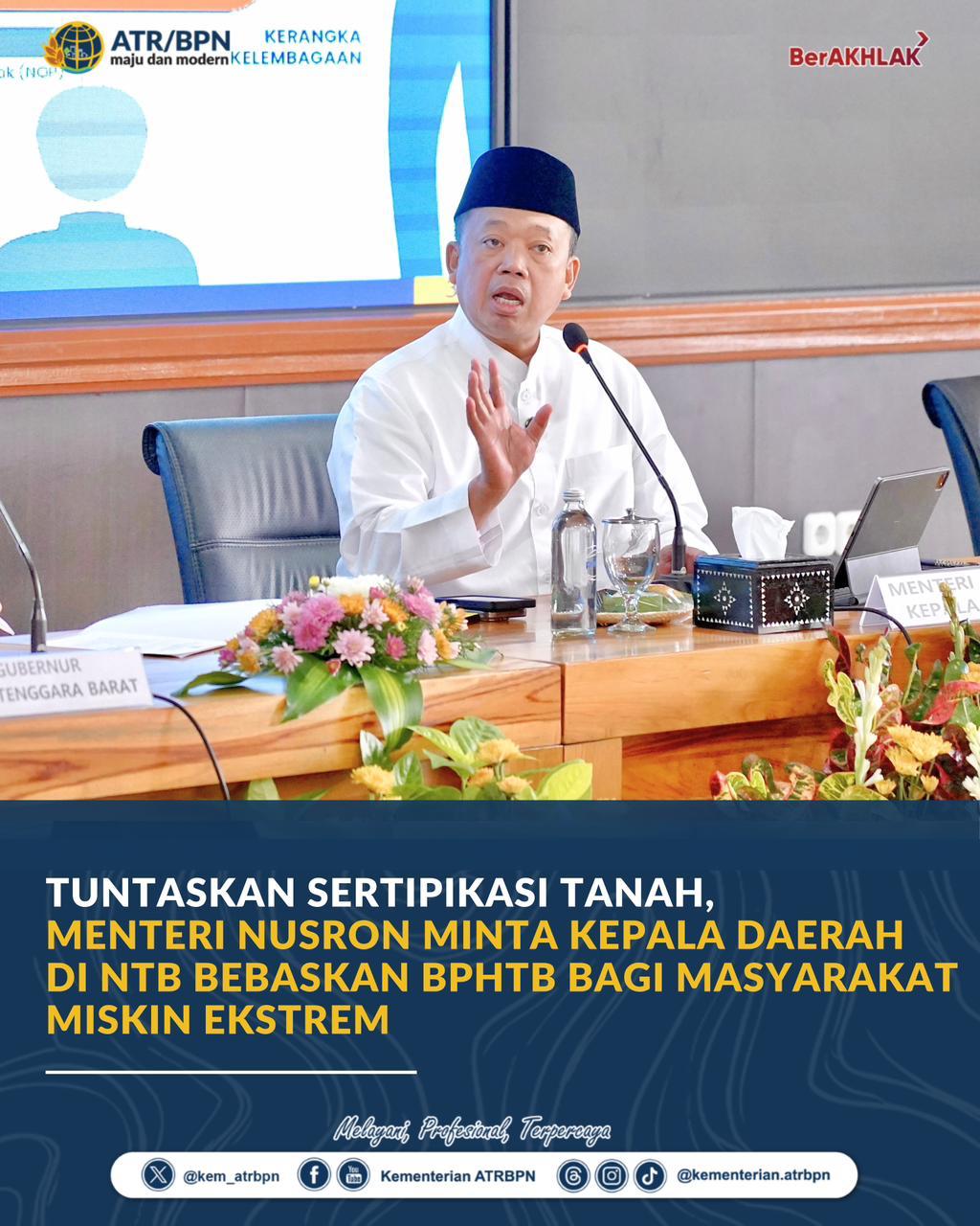 Tuntaskan Sertipikasi Tanah, Menteri Nusron Minta Kepala Daerah di NTB Bebaskan BPHTB bagi Masyarakat Miskin Ekstrem