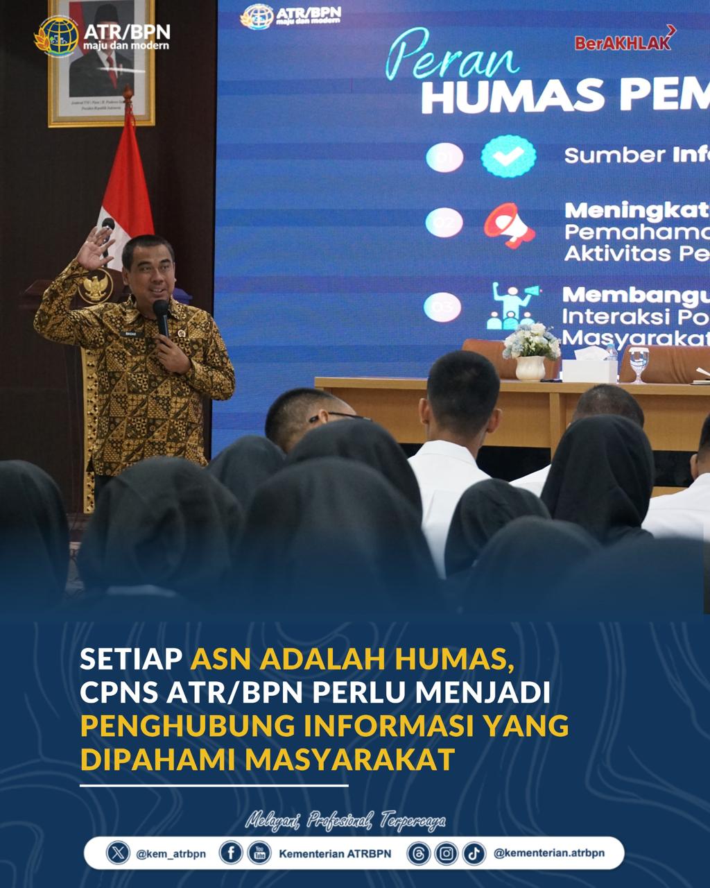 Setiap ASN Adalah Humas, CPNS ATR/BPN Perlu Menjadi Penghubung Informasi yang Dipahami Masyarakat