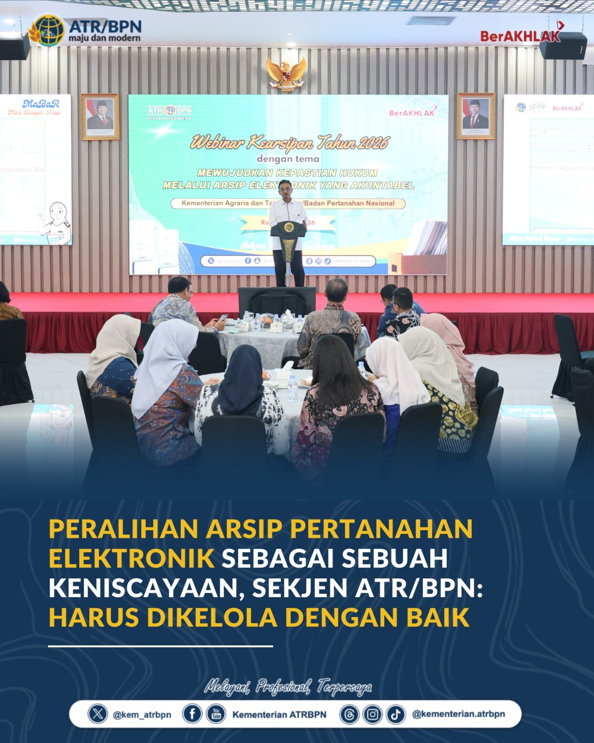 Peralihan Arsip Pertanahan Elektronik sebagai Sebuah Keniscayaan, Sekjen ATR/BPN: Harus Dikelola dengan Baik