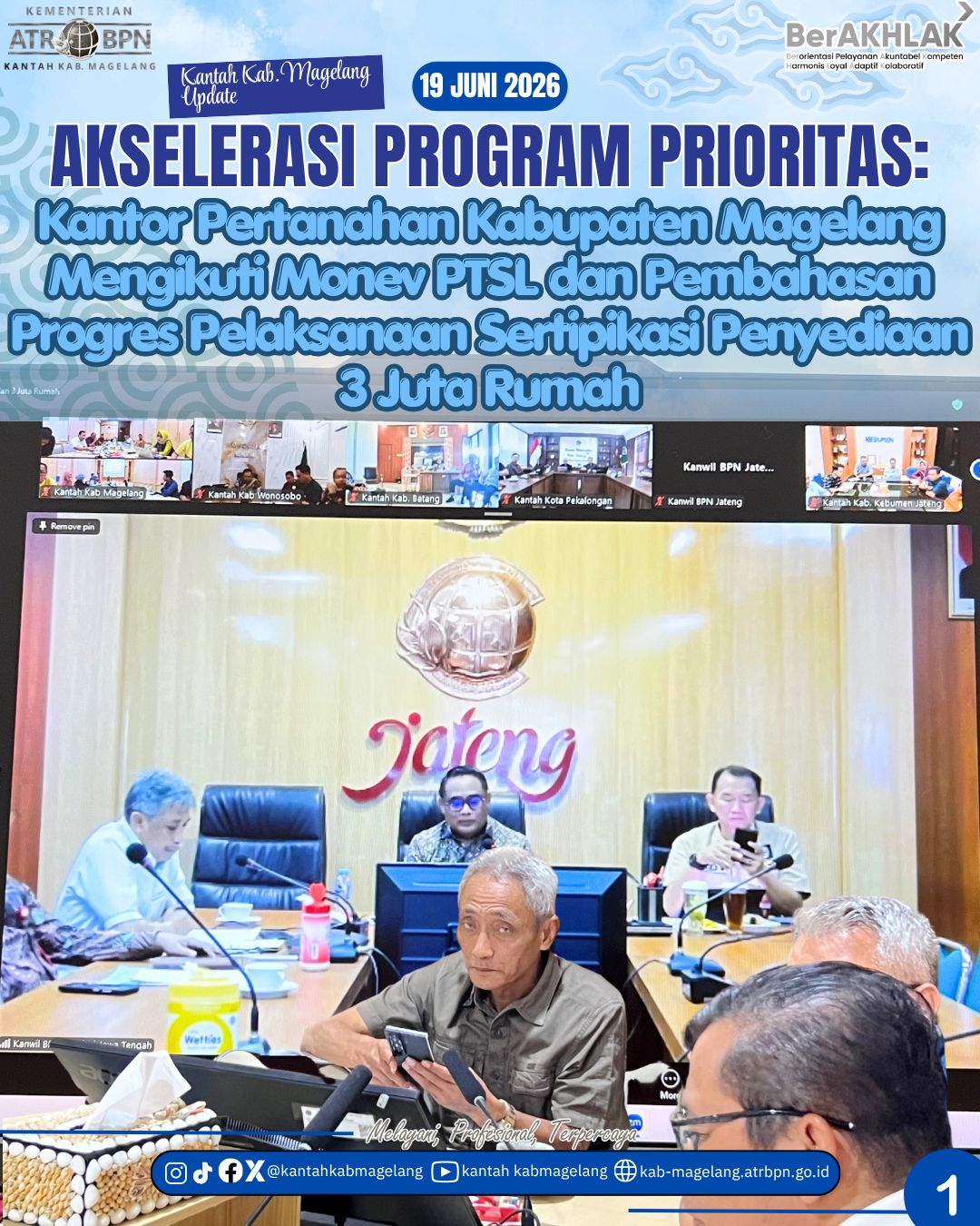 Kantor Pertanahan Kabupaten Magelang Mengikuti Monev PTSL dan Pembahasan Progres Pelaksanaan Sertipikasi Penyediaan 3 Juta Rumah