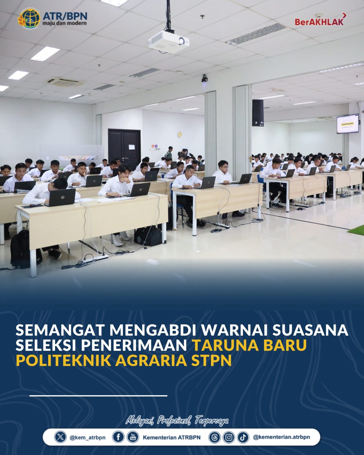 Semangat Mengabdi Warnai Suasana Seleksi Penerimaan Taruna Baru Politeknik Agraria STPN
