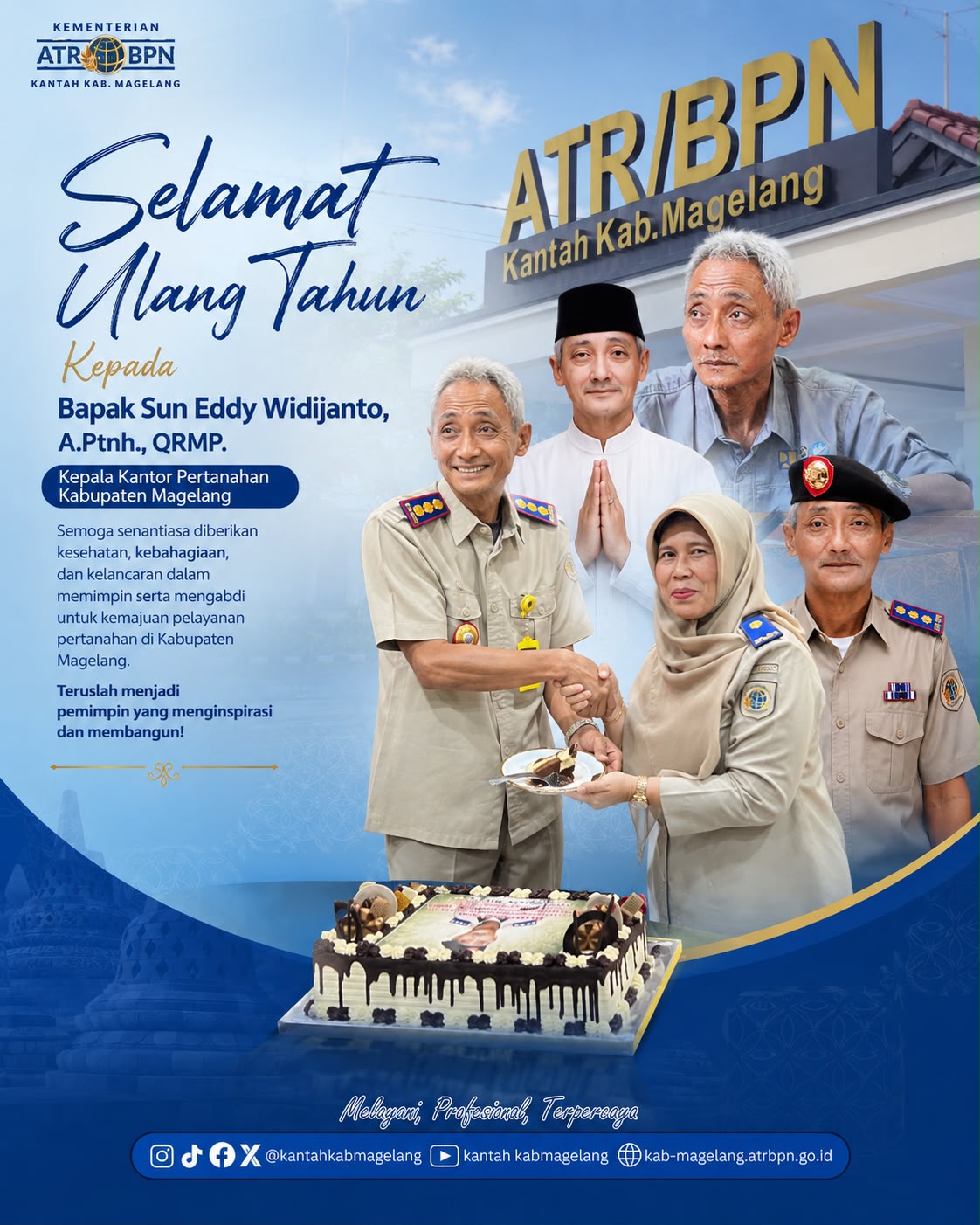 Ucapan Selamat Ulang Tahun untuk Kepala Kantor Pertanahan Kabupaten Magelang, Sun Eddy Widijanto, A.Ptnh., QRMP.