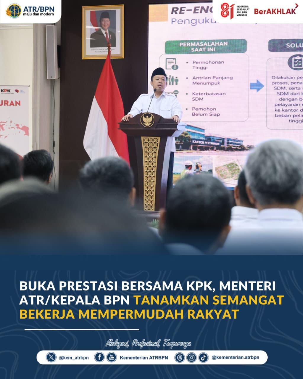 Buka PRESTASI Bersama KPK, Menteri ATR/Kepala BPN Tanamkan Semangat Bekerja Mempermudah Rakyat