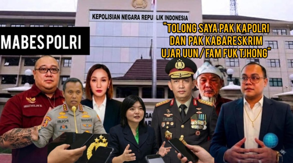 UUN Akan Mengadu ke Kapolri & Kabareskrim, FERADI WPI Desak Perkara UUN/Fam Fuk Tjhong Ditangani Mabes Polri Langsung