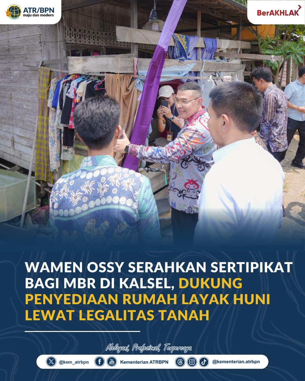 Wamen Ossy Serahkan Sertipikat bagi MBR di Kalsel, Dukung Penyediaan Rumah Layak Huni Lewat Legalitas Tanah