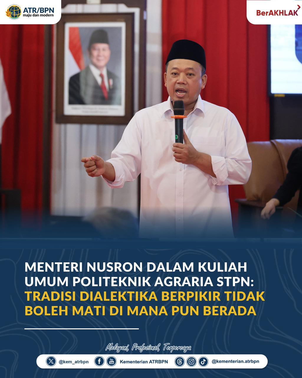 Menteri Nusron dalam Kuliah Umum Politeknik Agraria STPN: Tradisi Dialektika Berpikir Tidak Boleh Mati di Mana pun Berada