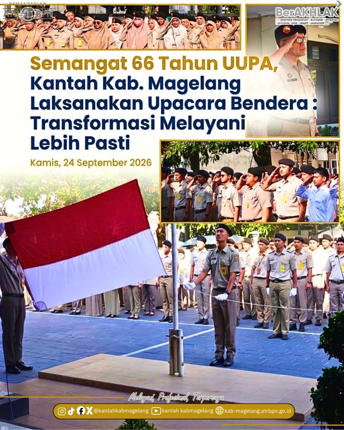 Semangat 66 Tahun UUPA, Kantah Kab. Magelang Laksanakan Upacara Bendera : Transformasi Melayani Lebih Pasti