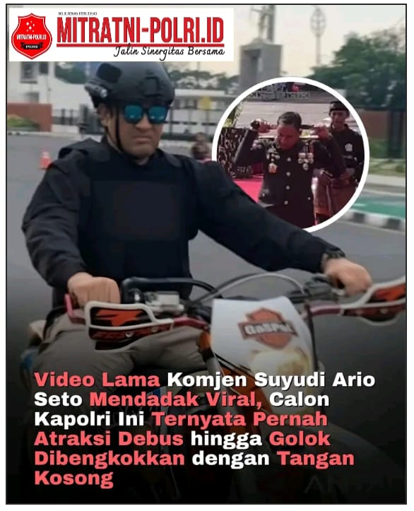 Sisi Lain Komjen Suyudi di Tengah PROSES Calon KAPOLRI video Atraksi DEBUS Kembali Viral 