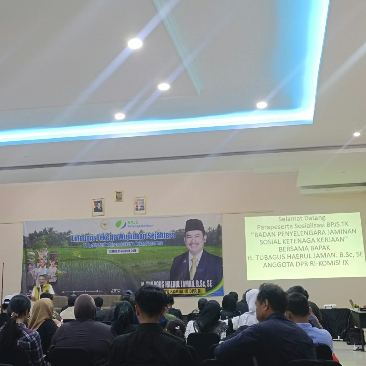 Sosialisasi BPJS Ketenagakerjaan, H. Tubagus Haerul Jaman Dorong Perlindungan Pekerja Bukan Penerima Upah