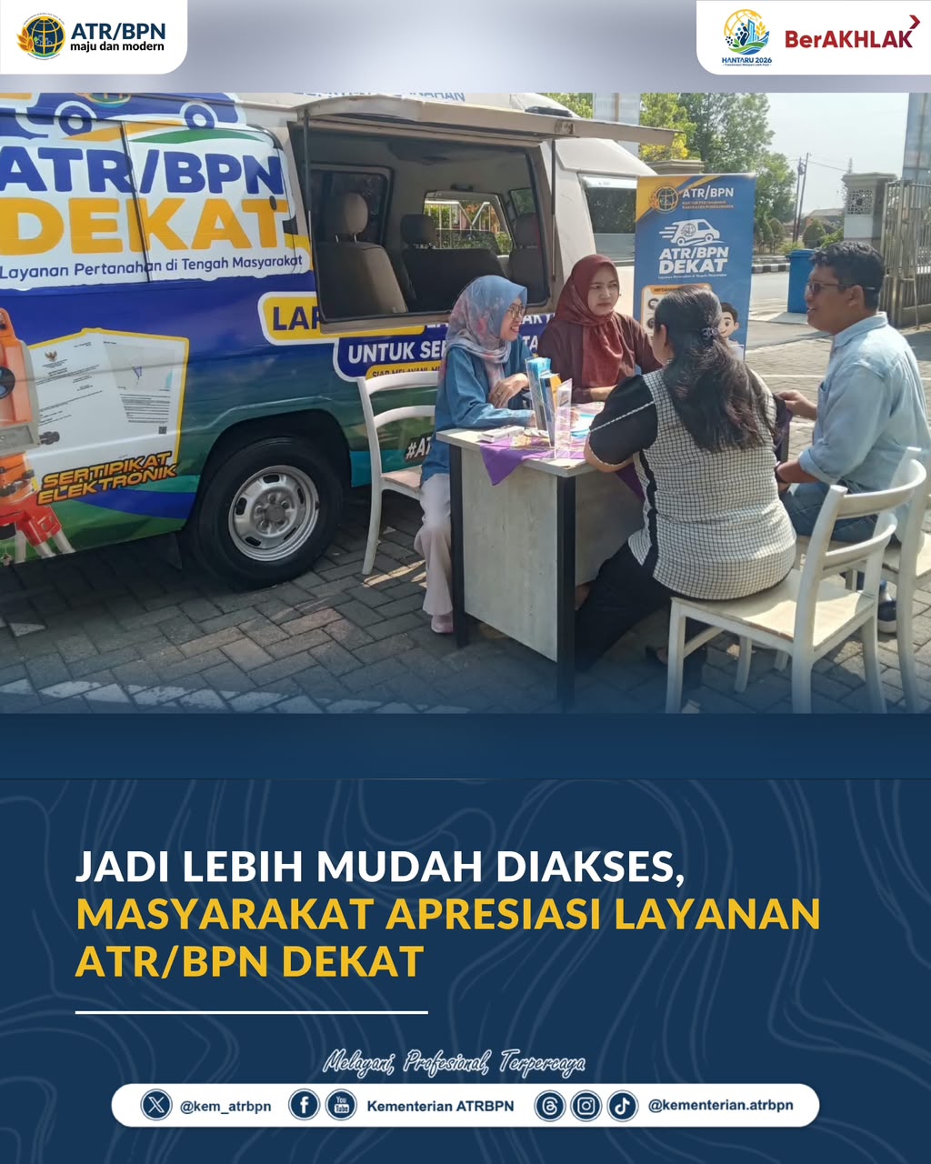 Jadi Lebih Mudah Diakses, Masyarakat Apresiasi Layanan ATR/BPN Dekat