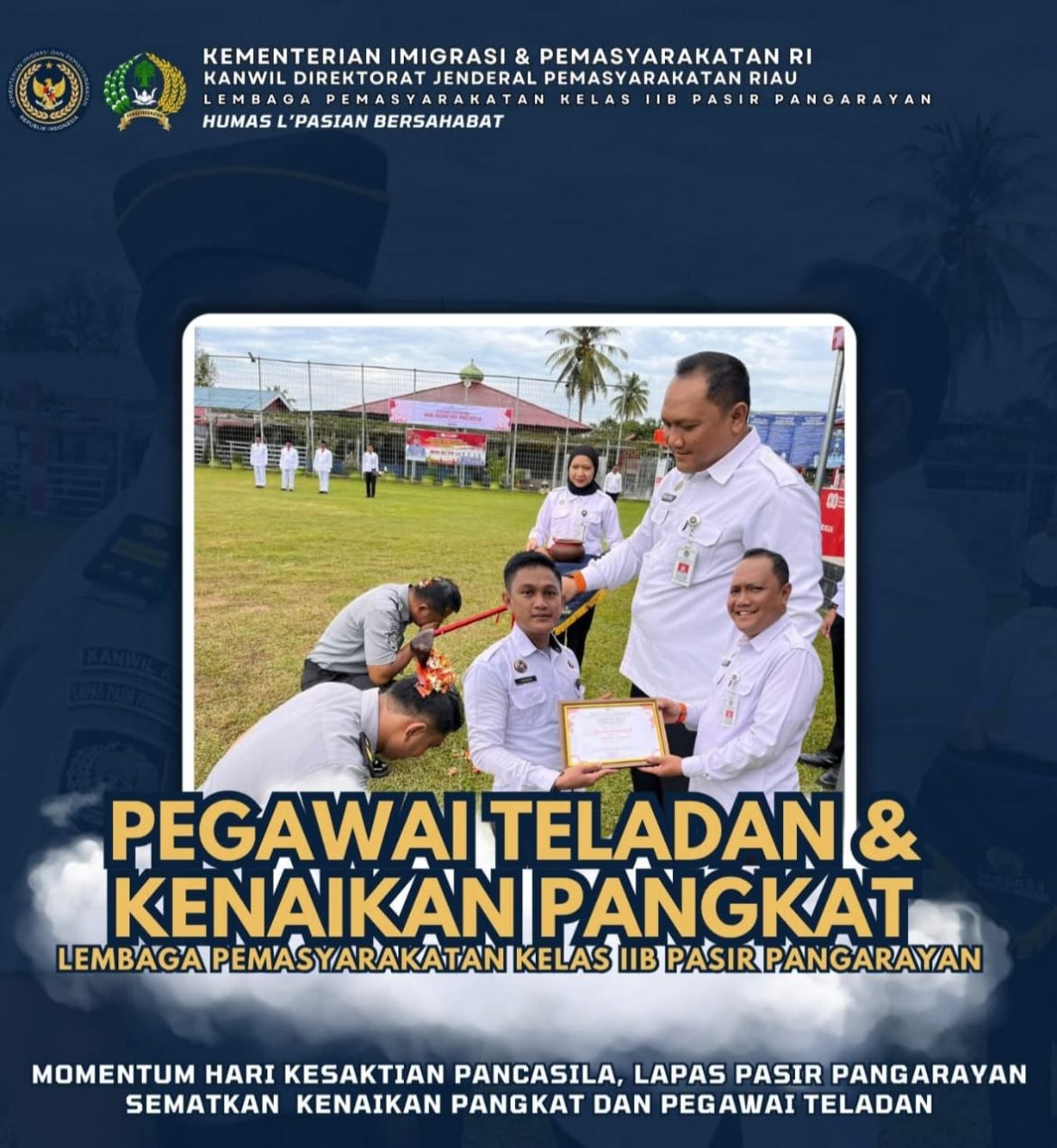 Momentum Hari Kesaktian Pancasila, Lapas Pasir Pangaraian Sematkan Kenaikan Pangkat dan Pegawai Teladan