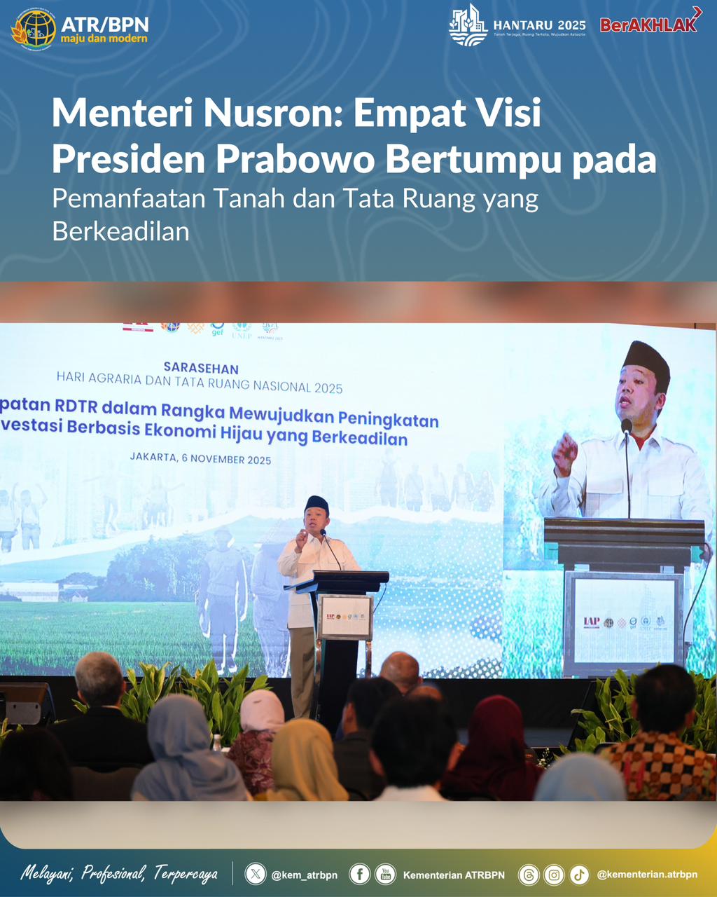 Menteri Nusron: Empat Visi Presiden Prabowo Bertumpu pada Pemanfaatan Tanah dan Tata Ruang yang Berkeadilan