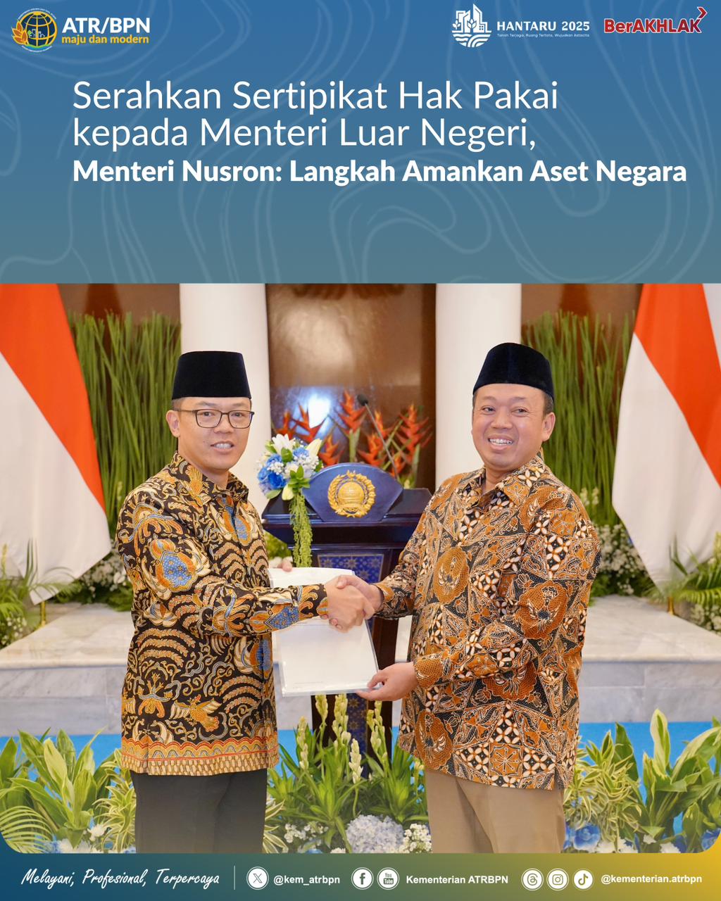 Serahkan Sertipikat Hak Pakai kepada Menteri Luar Negeri, Menteri Nusron: Langkah Amankan Aset Negara