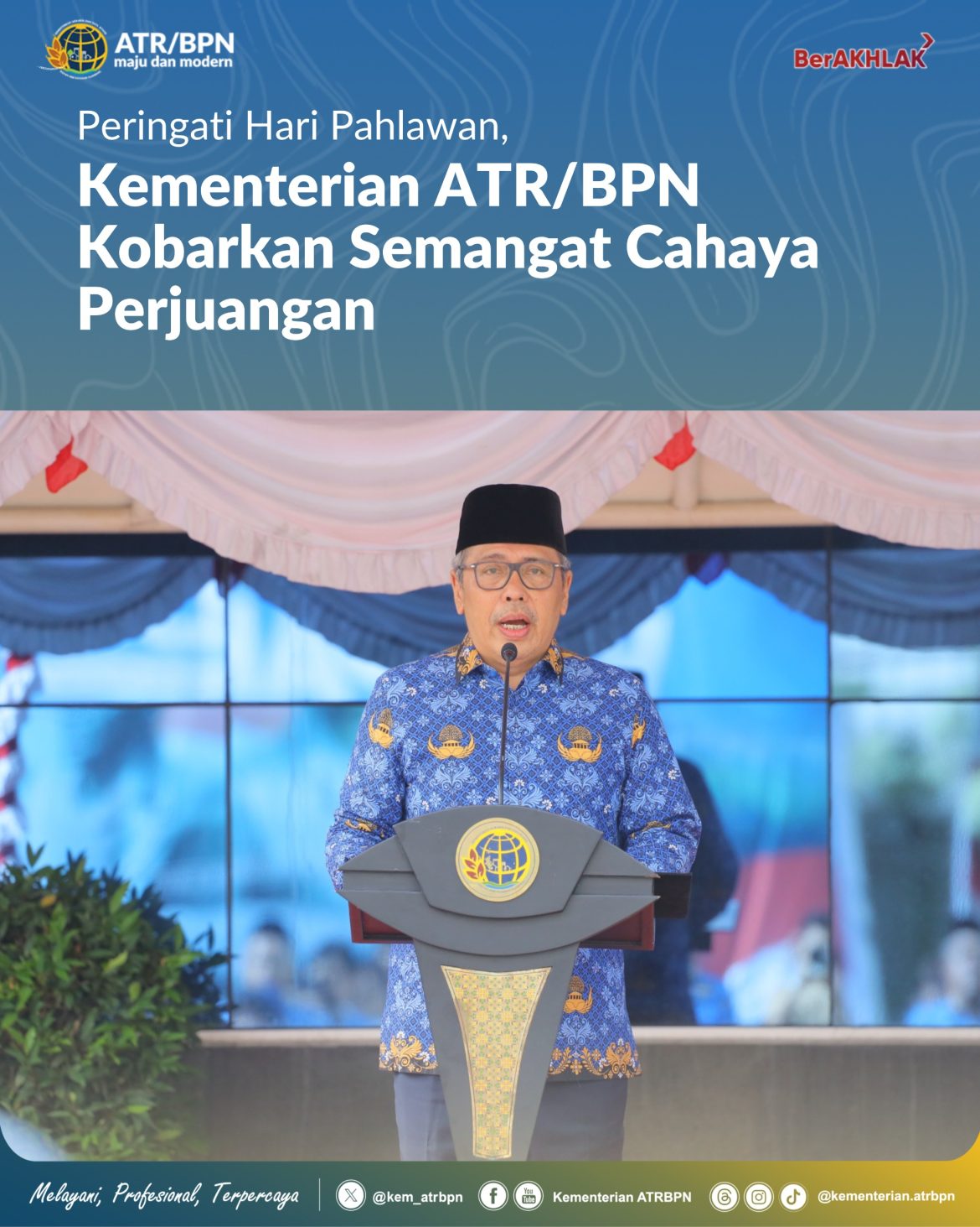 Peringati Hari Pahlawan, Kementerian ATR/BPN Kobarkan Semangat Cahaya Perjuangan