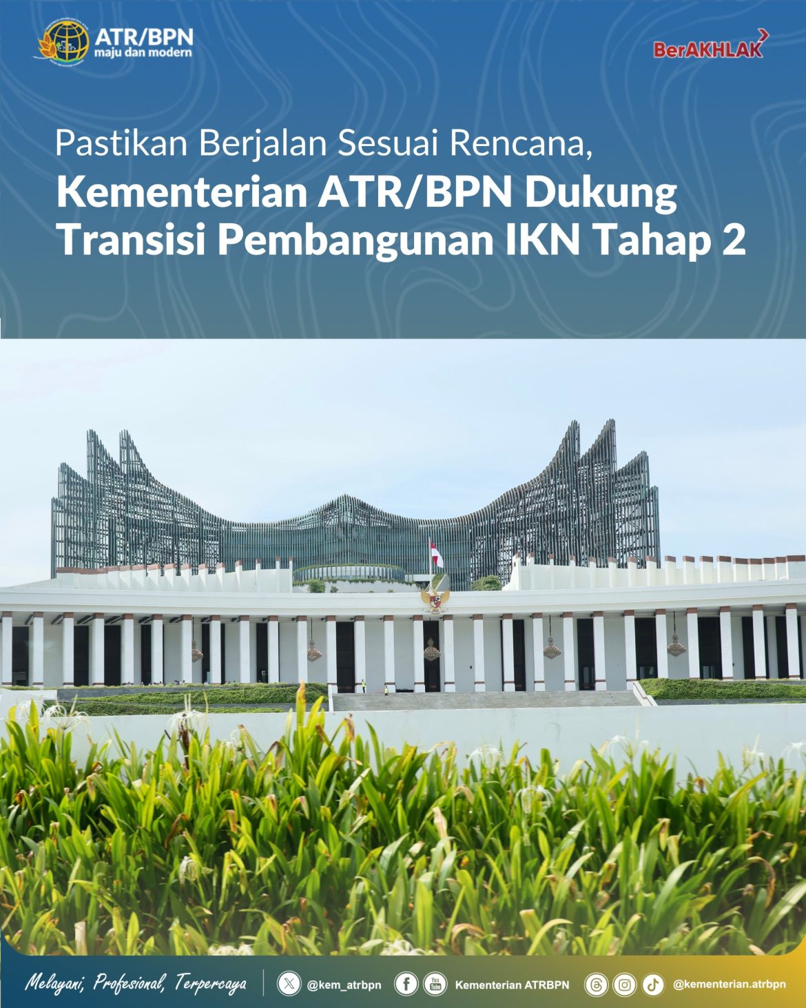 Pastikan Berjalan Sesuai Rencana, Kementerian ATR/BPN Dukung Transisi Pembangunan IKN Tahap 2