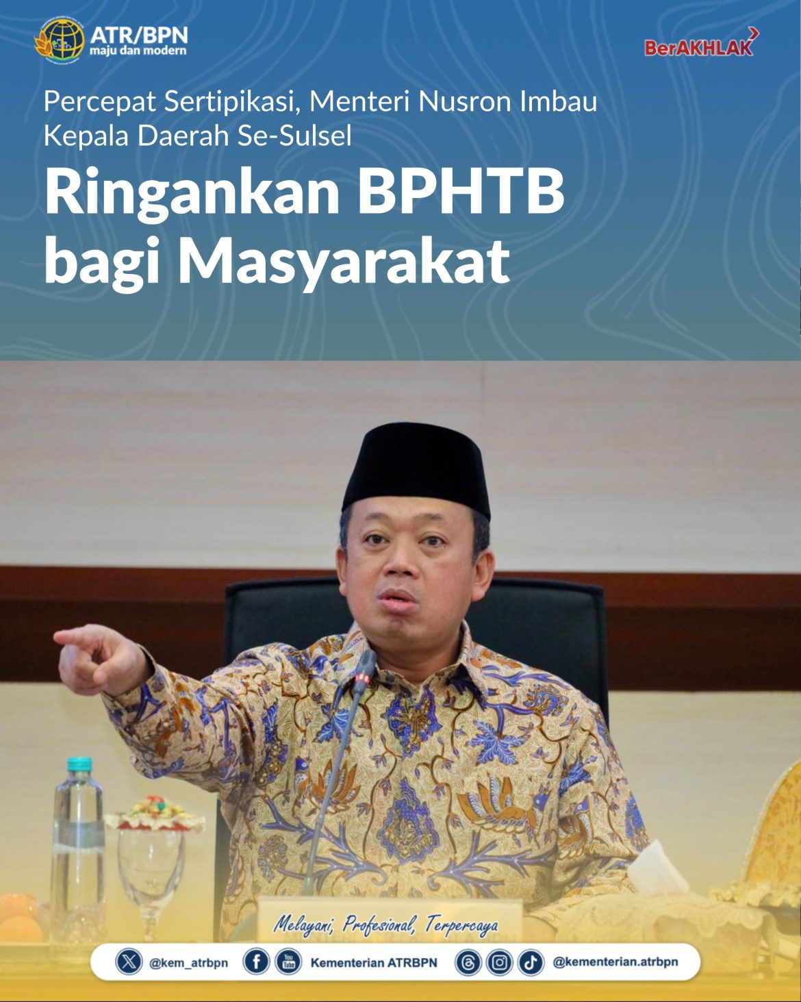Percepat Sertipikasi, Menteri Nusron Imbau Kepala Daerah Se-Sulsel Ringankan BPHTB bagi Masyarakat